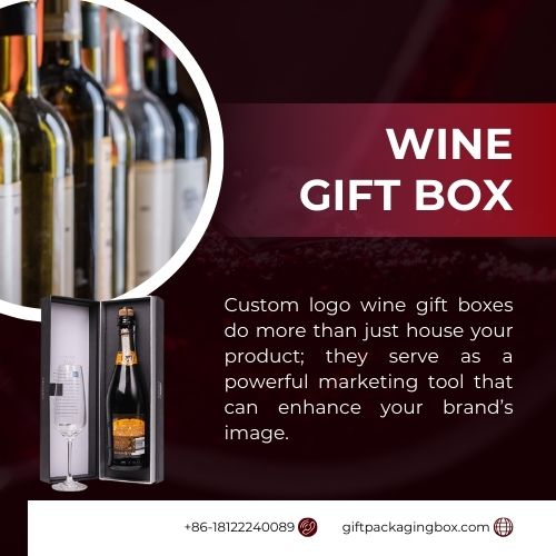 7 Ways Custom Logo Wine Gift Boxes Enhance Your Brand Image