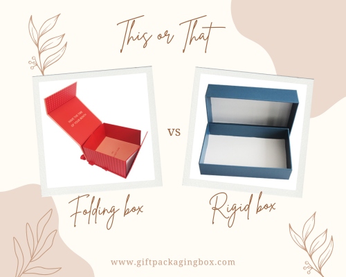 How to Choose Between Folding Boxes and Rigid Boxes for Your Product Packaging