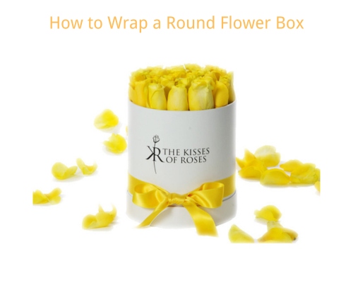 How to Wrap a Round Flower Box: A Step-by-Step Guide