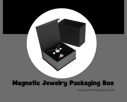 Why Magnetic Gift Boxes Are Perfect for Jewelry Packaging